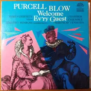 Henry Purcell - John Blow , Prague Madrigal Singers - Welcome Ev'ry Guest