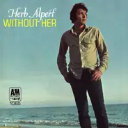 Herb Alpert & The Tijuana Brass - Without Her