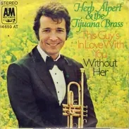 Herb Alpert & The Tijuana Brass - This Guy's in Love with you