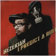 Hezekiah - I Predict a Riot