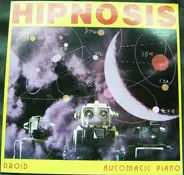 Hipnosis - Droid / Automatic Piano