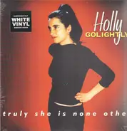 Holly Golightly - Truly She Is None Other