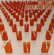 Hot Chip - Over and Over
