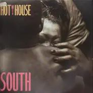 Hot House - South