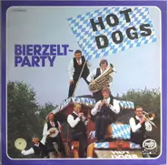 Hot Dogs - Hot Dogs Bierzeltparty