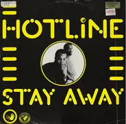 Hotline - Stay away
