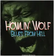Howlin' Wolf - BLUES FROM HELL