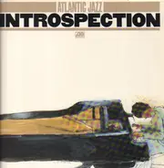 Hubert Laws, Chick Corea, Charles Lloyd a.o. - Atlantic Jazz Introspection