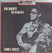 Hubert Sumlin - Funky Roots