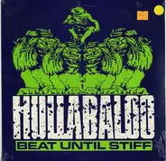 Hullabaloo - Beat Until Stiff