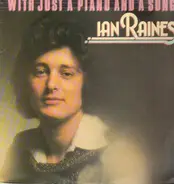 Ian Raines - With Just a Piano And A Song