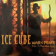 Ice Cube - War & Peace Vol. 1  (The War Disc)