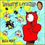 Infinite Livez - Bush Meat