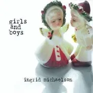 Ingrid Michaelson - Girls and Boys