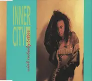 Inner City - Ain't Nobody Better