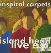Inspiral Carpets - Island Head Live EP