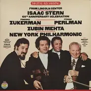 Isaac Stern / Pinchas Zukerman / Itzhak Perlman / Zubin Mehta / The New York Philharmonic Orchestra - From Lincoln Center Isaac Stern 60th Anniversary Celebration