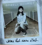 Isabell Schmidt - Alles Hat Seine Zeit