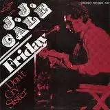 J.J. Cale - Friday / Don't Cry Sister