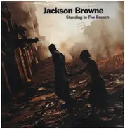 Jackson Browne - Standing in the Breach
