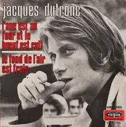 Jacques Dutronc - L'âne Est Au Four Et Le Bœuf Est Cuit