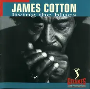 James Cotton - Living the Blues