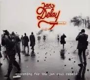 Jan Delay - Searching for the Jan Soul Rebels