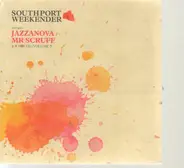 Jazzanova / Mr Scruff - Southport Weekender Volume 7