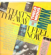 Donald Fagen, Joe Jackson, Todd Rundgren... - That's The Way I Feel Now: A Tribute To Theolonious Monke