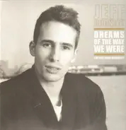 Jeff Buckley - Dreams Of The Way WE Were