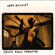 Jeff Buckley - Peyote Radio Theatre