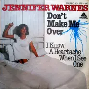 Jennifer Warnes - Don't Make Me Over
