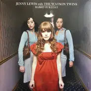 Jenny  Lewis & The Watson Twins - Rabbit Fur Coat