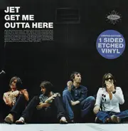 Jet - Get Me Outta Here