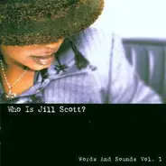 Jill Scott - Who Is Jill Scott? Words and Sounds Vol. 1