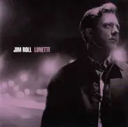 Jim Roll - Lunette