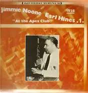 Jimmie Noone , Earl Hines - 1 - 'At The Apex Club' 1928