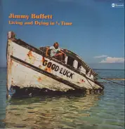 Jimmy Buffett - Living and Dying in 3/4 Time