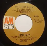 Joan Baez - In The Quiet Mornin' (For Janis Joplin)