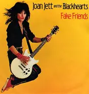 Joan Jett & The Blackhearts - Fake Friends