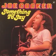 Joe Cocker - Something To Say