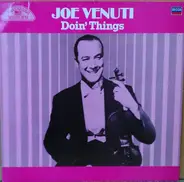 Joe Venuti - Doin' Things