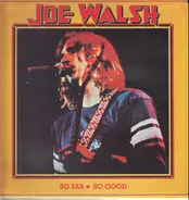 Joe Walsh - So Far So Good