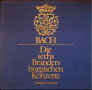 Bach / Collegium Aureum - Die Sechs Brandenburgischen Konzerte