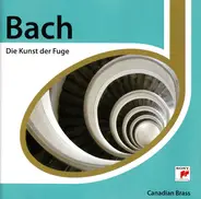 Bach / The Canadian Brass - Die Kunst der Fuge