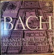 Bach - Die Sechs Brandenburgischen Konzerte BWV 1046-1051