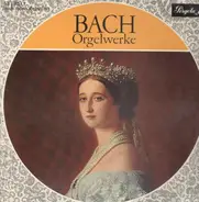 Johann Sebastian Bach - Orgelwerke (Hans Otto)