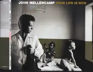 John Cougar Mellencamp - Your Life Is Now