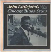 John Littlejohn - John Littlejohn's Chicago Blues Stars