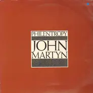 John Martyn - Philentropy